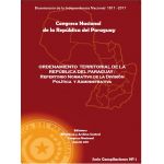 Ordenamiento Territorial de la República del Paraguay : Repertorio Normativo de la División Política y Administrativa.